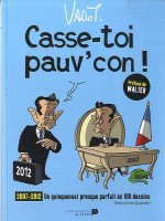 Casse-toi pauv'con ! (One-shot)