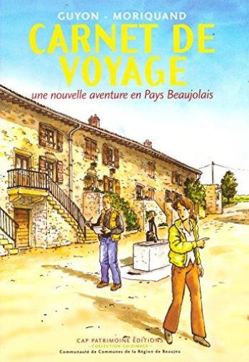 Couverture de l'album Carnet de voyage une nouvelle aventure en pays Beaujolais (One-shot)