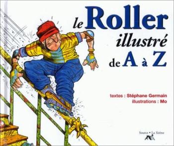 Couverture de l'album Illustré de A à Z (La Sirène - Soleil) - HS. Le Roller