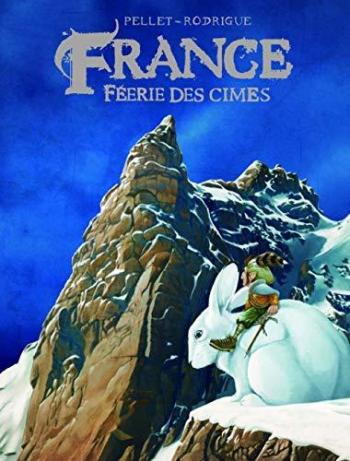 Couverture de l'album Le Fabuleux Voyage de Meegritt - 2. France, féerie des cimes