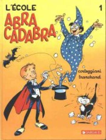 Couverture de l'album L'école Abracadabra - 1. L'école Abracadabra