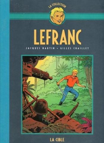 Couverture de l'album Lefranc - La Collection (Hachette) - 11. La cible