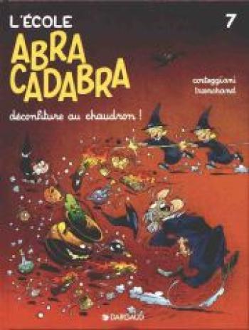 Couverture de l'album L'école Abracadabra - 7. Déconfiture au chaudron