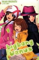 Big Bang Venus 7. Tome 7