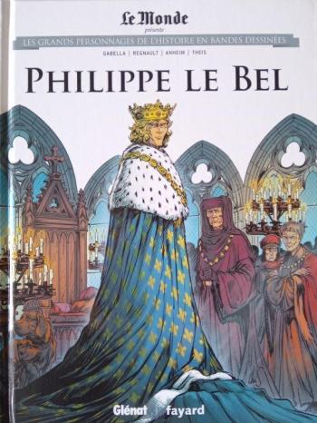 Couverture de l'album Les Grands Personnages de l'Histoire en BD - 25. Philippe Le Bel