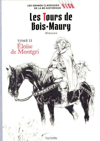 Couverture de l'album Les Grands classiques de la BD historique Vécu - 7. Les Tours de Bois-Maury - Eloïse de Montgri