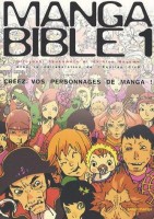 Manga Bible 1. La création de personnages de manga
