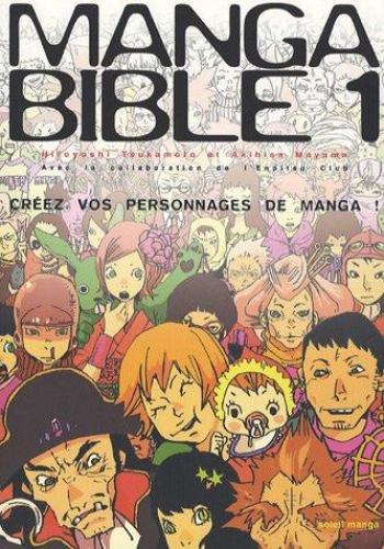 Couverture de l'album Manga Bible - 1. La création de personnages de manga