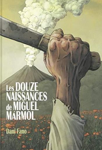 Couverture de l'album Les douze naissances de Miguel Marmol (One-shot)
