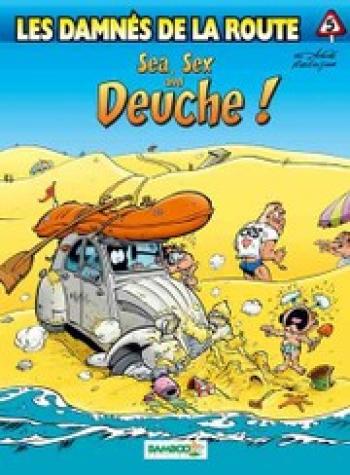 Couverture de l'album Les Damnés de la route - 5. Sea, sex and deuche !