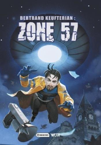 Couverture de l'album Bertrand Keufterian - Zone 57 - INT. Zone 57