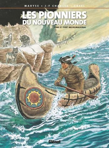 Couverture de l'album Les Pionniers du Nouveau Monde - 21. Fort Michilimackinac