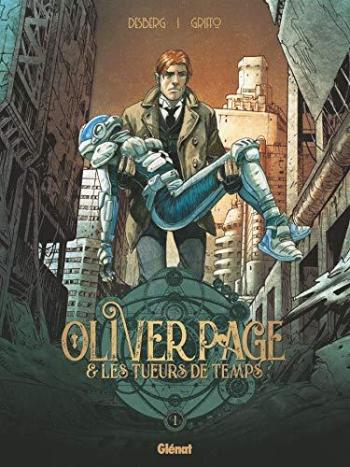 Couverture de l'album Oliver Page & Les Tueurs de Temps - 1. Tome 1