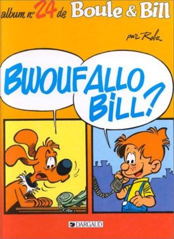 Couverture de l'album Boule & Bill - 24. Bwoufallo Bill ?