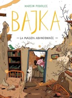 Bajka 2. La maison abandonnée