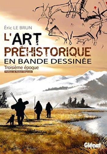 Couverture de l'album L'Art préhistorique en BD - 3. Troisième époque