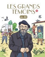 Les grands témoins en BD 1. Tome 1