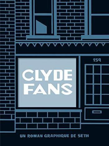 Couverture de l'album Clyde Fans (One-shot)