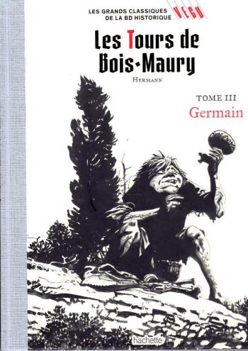 Couverture de l'album Les Grands classiques de la BD historique Vécu - 8. Les Tours de Bois-Maury - Germain