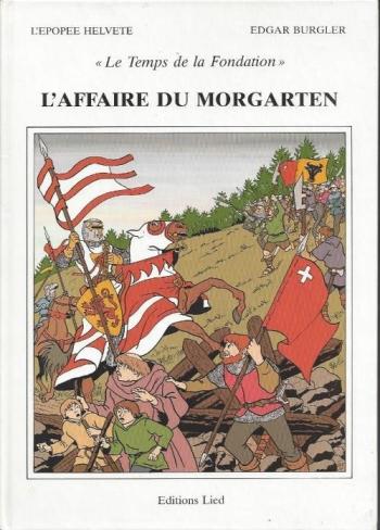 Couverture de l'album L'Épopée helvète - 3. L'affaire du morgarten