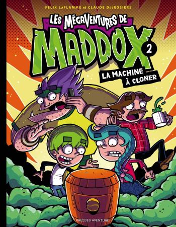 Couverture de l'album Les mégaventures de Maddox - 2. La machine à cloner