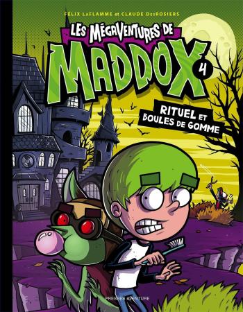 Couverture de l'album Les mégaventures de Maddox - 4. Rituel et boules de gomme