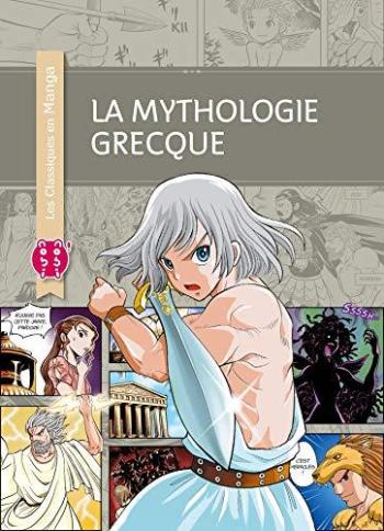 Couverture de l'album Les Classiques en Manga - 21. La mythologie grecque