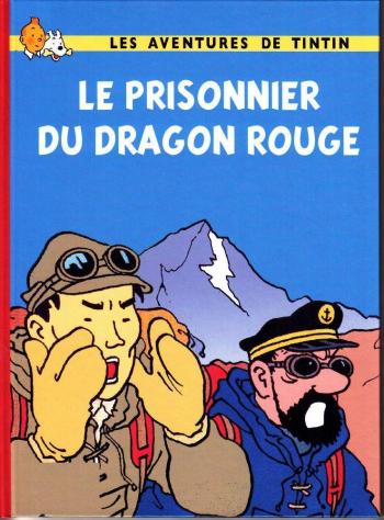 Couverture de l'album Tintin (Pastiches, parodies et pirates) - HS. Le prisonnier du dragon rouge