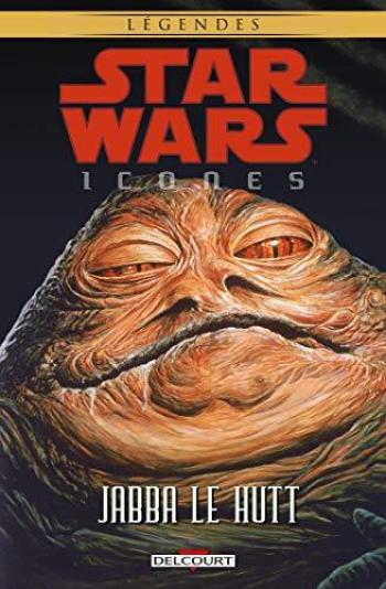 Couverture de l'album Star Wars - Icones - 10. Jabba Le Hutt