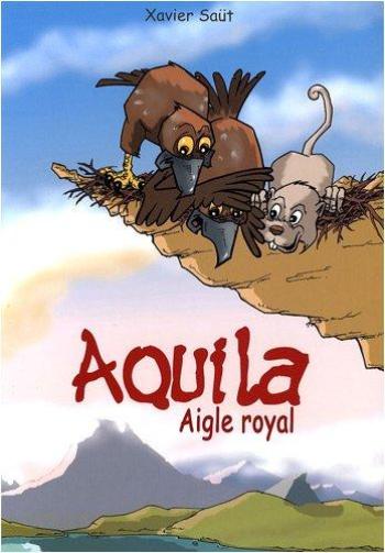 Couverture de l'album La Faune des Pyrénées - 3. Aquila : Aigle royal