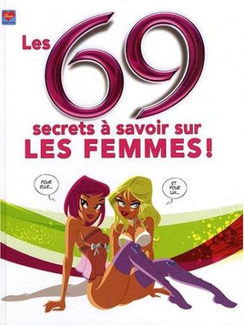 Couverture de l'album Les 69 secrets à savoir sur les femmes ! (One-shot)