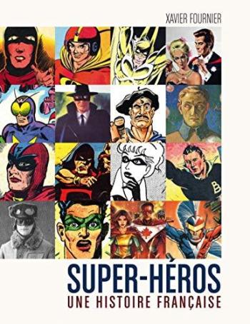 Couverture de l'album Super-héros : Une histoire française (One-shot)