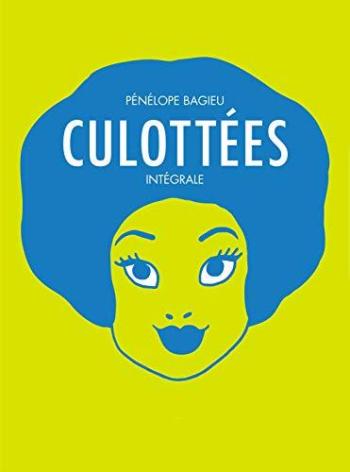 Couverture de l'album Culottées - INT. Intégrale tomes 1 & 2