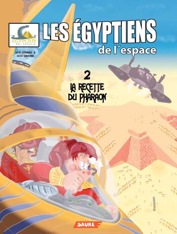 Couverture de l'album Les Égyptiens de l'espace - 2. La recette du pharaon