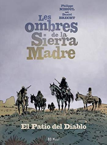 Couverture de l'album Les Ombres de la Sierra Madre - 2. El Patio del Diablo