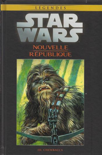 Couverture de l'album Star Wars (Collection Hachette) - 81. Nouvelle République - III Chewbacca