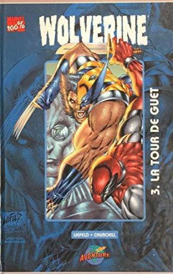 Couverture de l'album Wolverine (Marvel France V1) - 93. la tour de guet