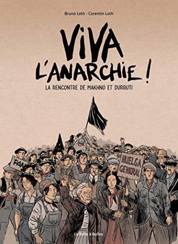 Couverture de l'album Viva l'anarchie ! - 1. La rencontre de Makhno et Durruti