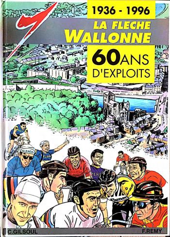 Couverture de l'album La Flèche wallonne - 60 ans d'exploits (One-shot)
