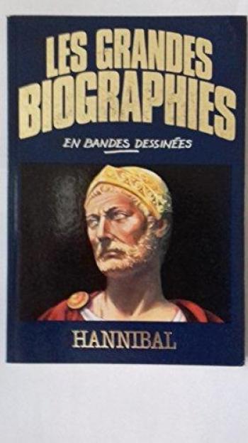 Couverture de l'album Les Grandes biographies en bandes dessinées - 1. Hannibal