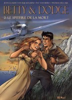 Betty & Dodge COF. Tome 2 : Le Spitfire de la mort