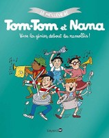 Le meilleur de Tom-Tom et Nana 7. Vive les génies, debout les ramollis !