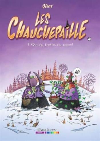 Couverture de l'album Les Chauchepaille - 1. Qui s'y frotte, s'y pique !