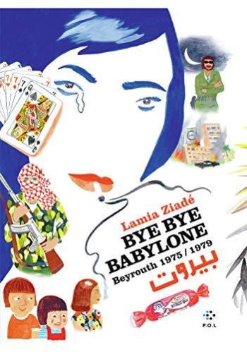 Couverture de l'album Bye bye Babylone - Beyrouth 1975-1979 (One-shot)