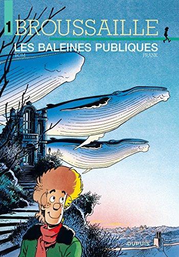 Couverture de l'album Broussaille - 1. Les baleines publiques