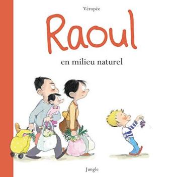 Couverture de l'album Raoul en milieu naturel (One-shot)