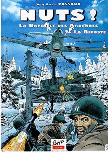 Couverture de l'album Nuts ! - La bataille des Ardennes - 2. La Riposte