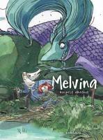 Melvina 1. Tome 1