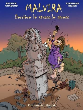 Couverture de l'album Malvira - 1. Derrière le strass, le stress