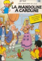 Les aventures de Jojo 166. La mandoline à Caroline